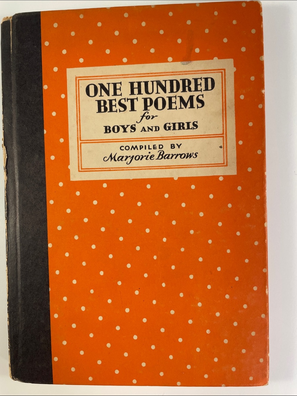 One Hundred Best Poems for Boys and Girls by Marjorie Barrows - 1930